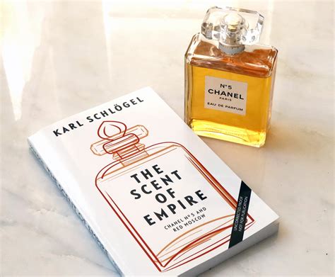 The Scent of Empire: Chanel No. 5 and Red Moscow Book by 